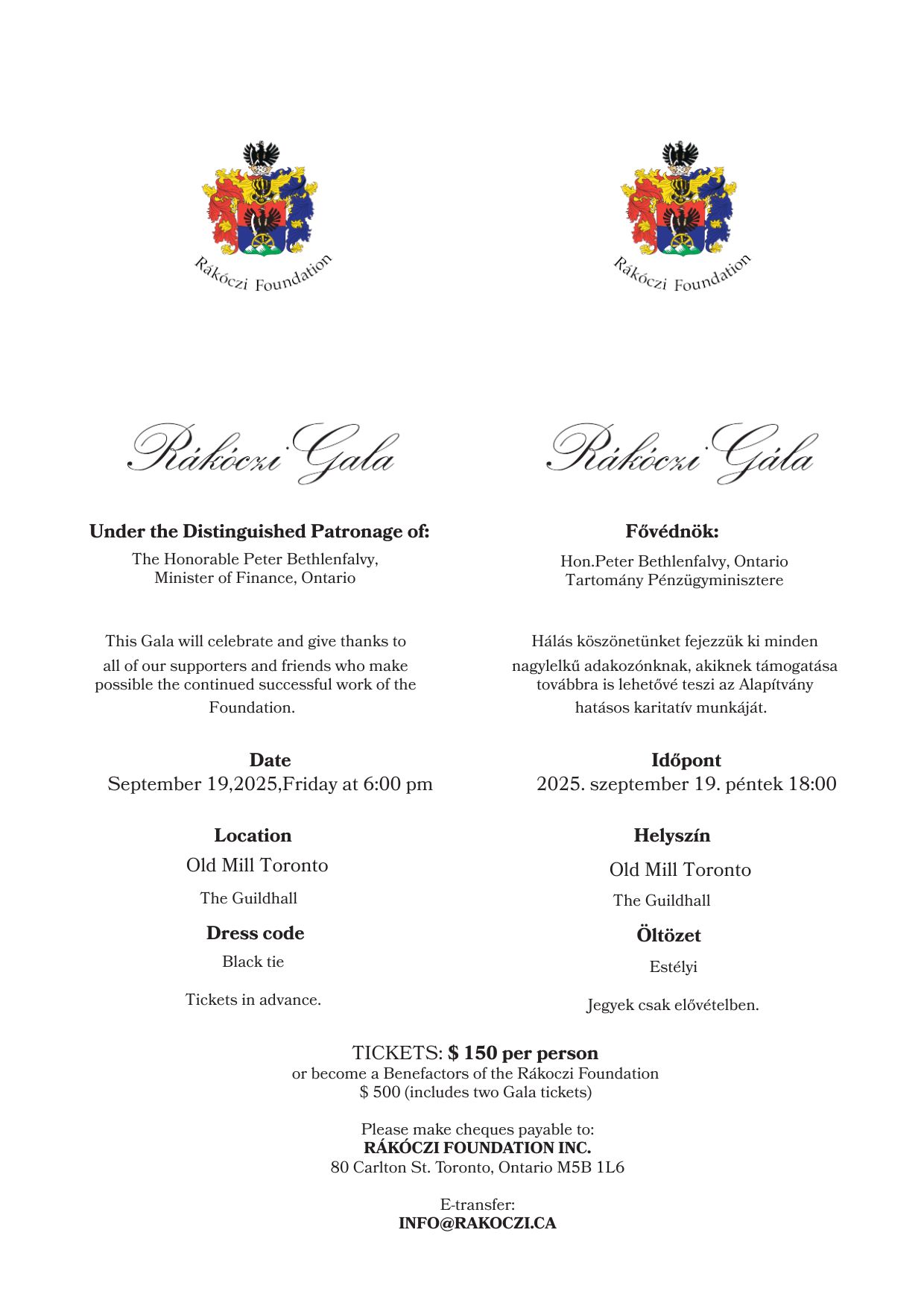 Together we preserve traditions, together we provide hope and a future. TICKETS $ 150 per person or become a Benefactors of the Rákoczi Foundation $ 500 (includes two Gala tickets) Please make che